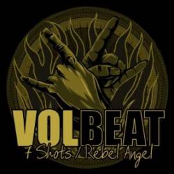Volbeat : 7 Shots - Rebel Angel